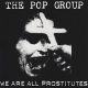 the pop group - we are all prostitutes