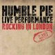 humble pie - rocking in london