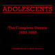 adolescents - the complete demos 1980-1986