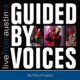 guided by voices - live from austin tx