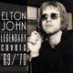 elton john - the legendary covers album 69-70