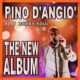 pino d'angiò feat.bobby soul - the new album