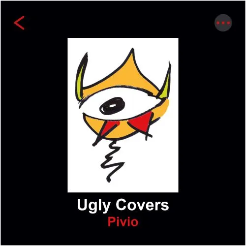 pivio - ugly covers