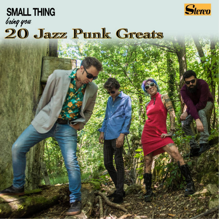 small thing - 2o jazz punk greats