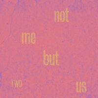 not me but us - two