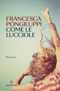 francesca pongiluppi - come le lucciole