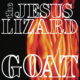 the jesus lizard - goat