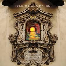 puerto plata market - sogni segreti confessioni