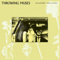 throwing muses - moonlight concessions