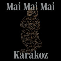 mai mai mai - karakoz