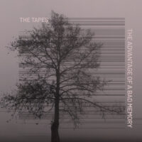 the tapes - the advantage of a bad memory